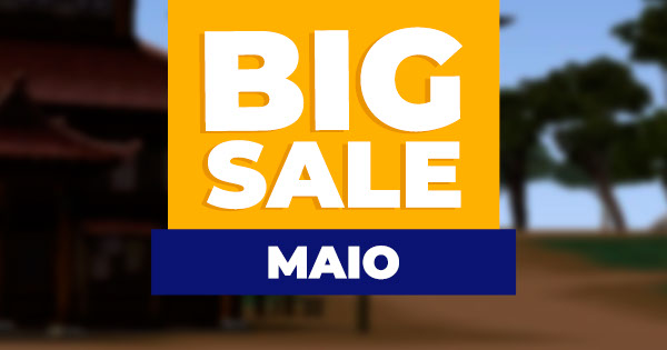 Big Sale - Maio (22/05/24)